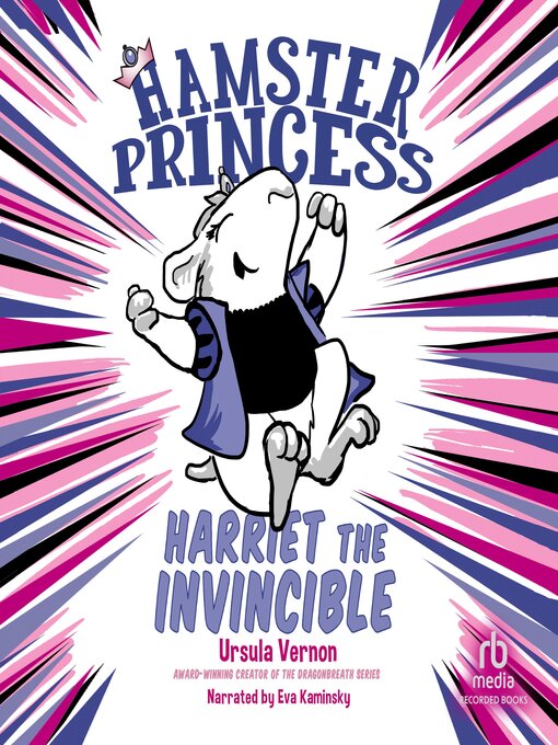 Title details for Harriet the Invincible by Ursula Vernon - Available